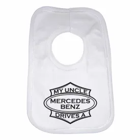 Baby Bib My Uncle Drives A Mercedes Benz - Unisex - White