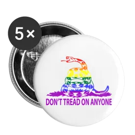 Don't Tread on Anyone LGBT Buttons large 2.2'' (5-pack)