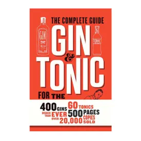 Gin & Tonic: The Complete Guide